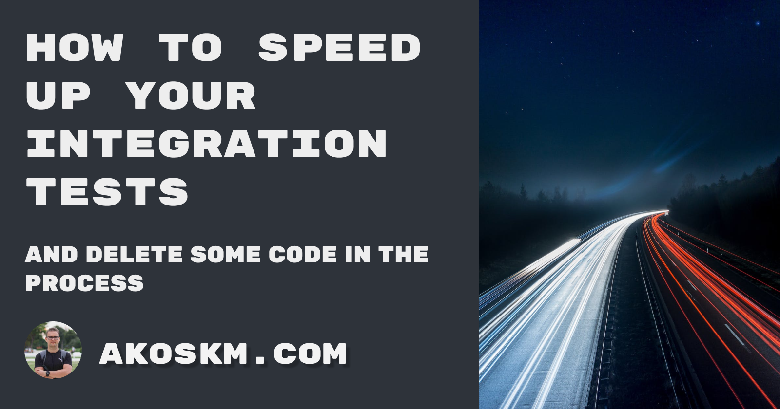 How to speed up your integration tests