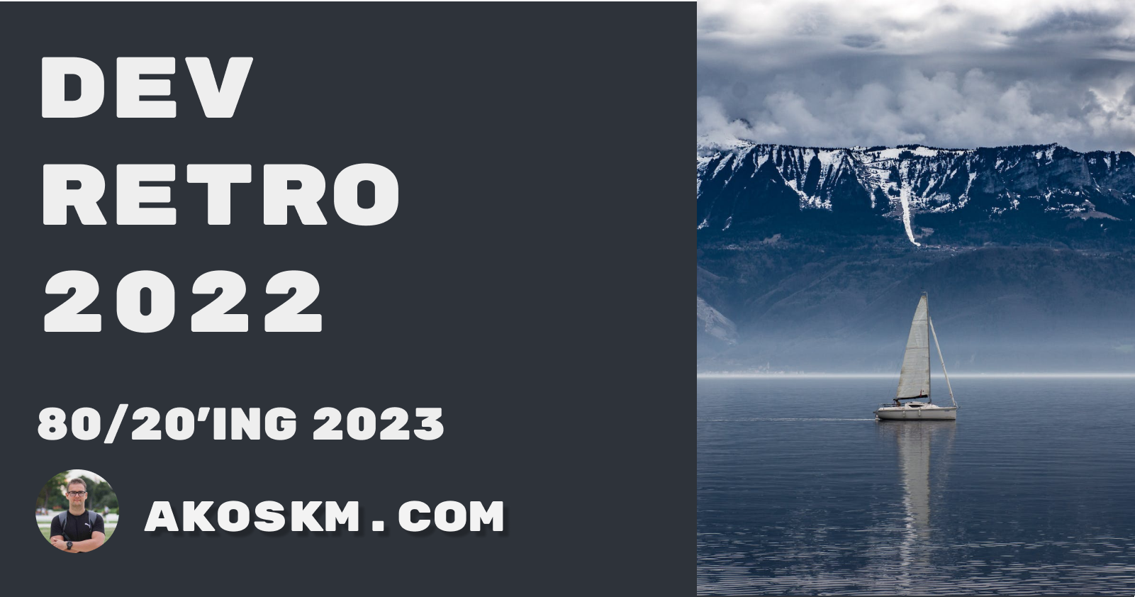 Dev Retro 2022 - 80/20'ing 2023