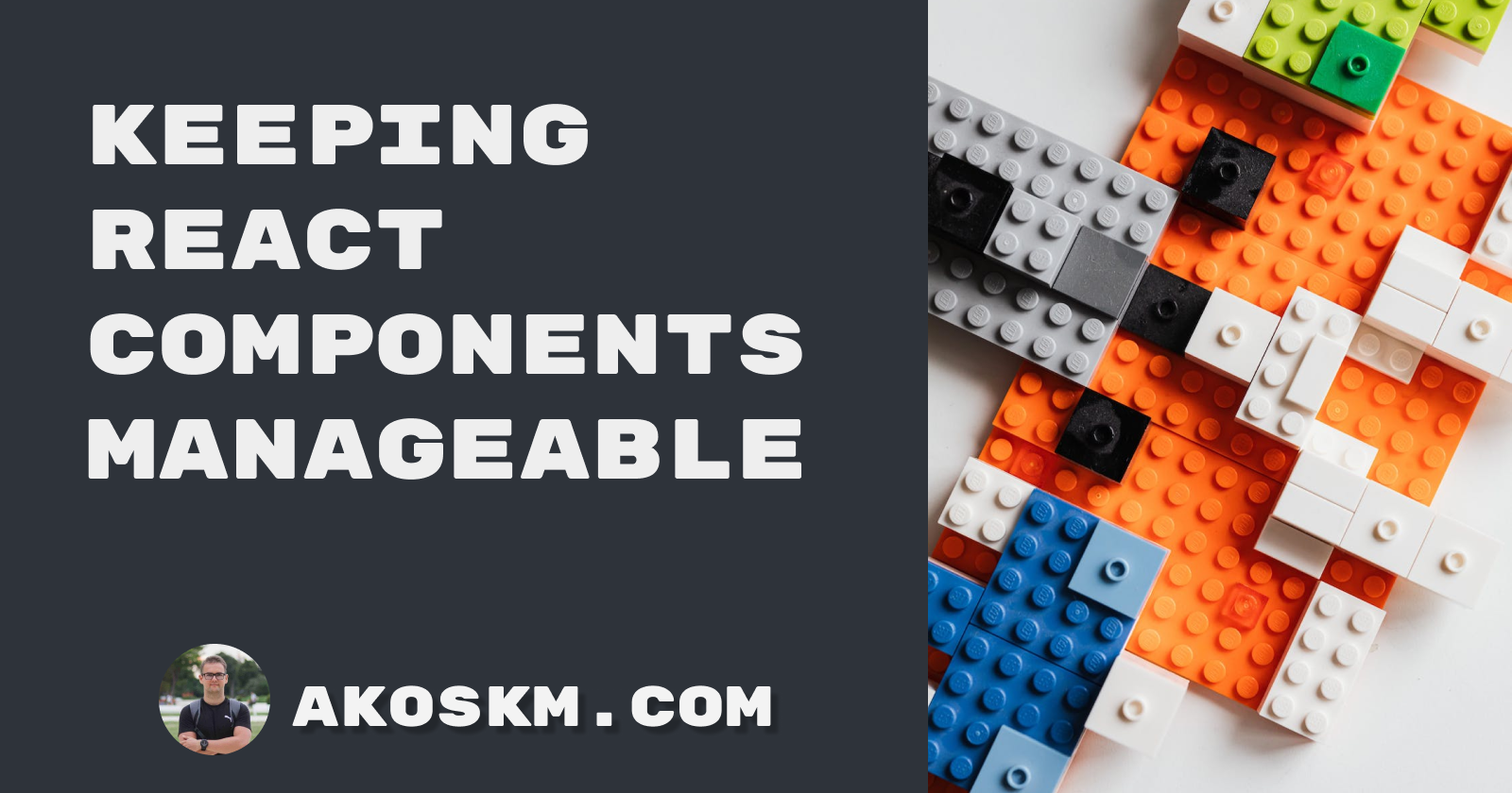 Keeping React Components Manageable: Dodge Overcomplication and Ensure Business Logic Stays in Place
