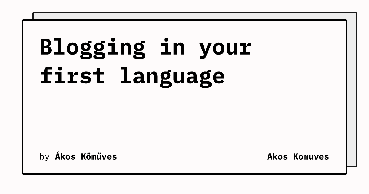 Blogging in your first language